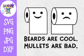 Beards are Cool Mullets are Bad SVG - Funny Bathroom Sign
